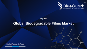 Global Biodegradable Films Market Outlook to 2031