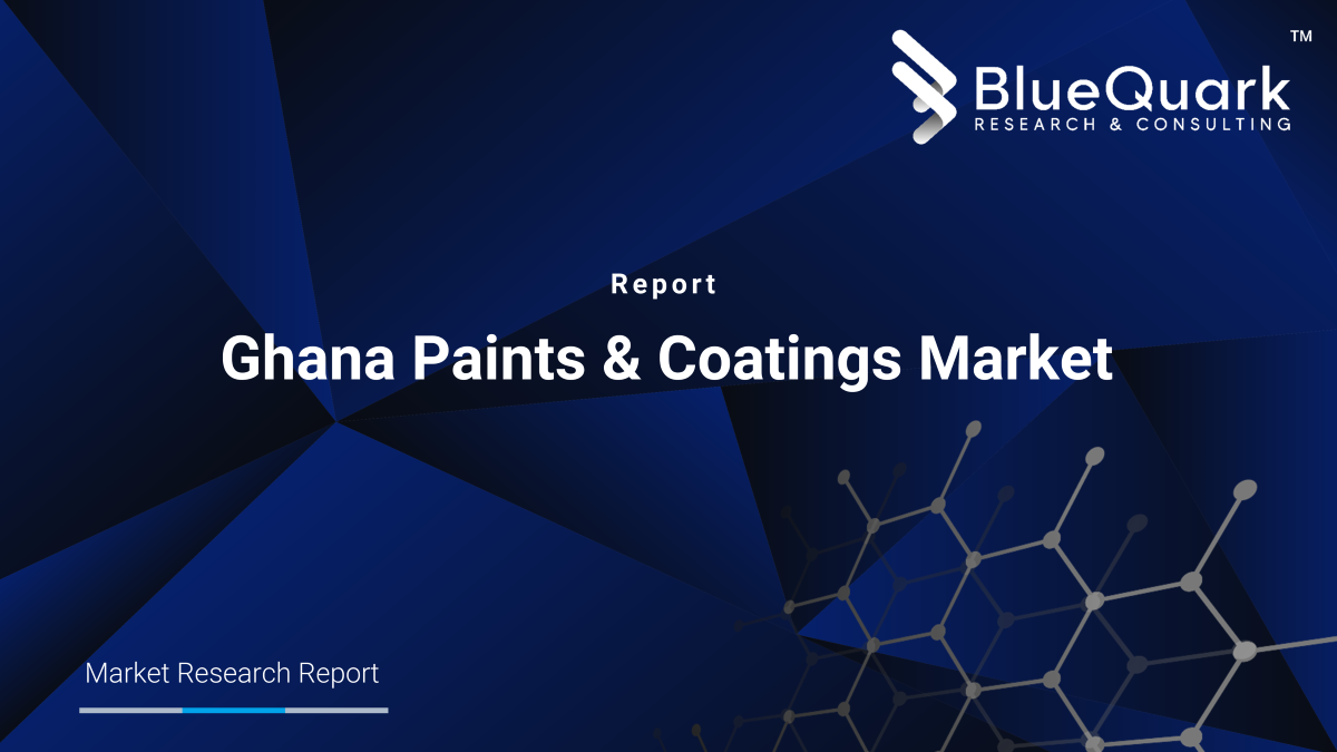 Ghana Paints & Coatings Market Outlook to 2030