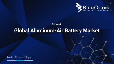 Global Aluminium-Air Battery Market Outlook to 2030