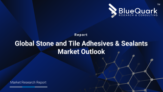 Global Stone and Tile Adhesives & Sealants Market Outlook to 2029