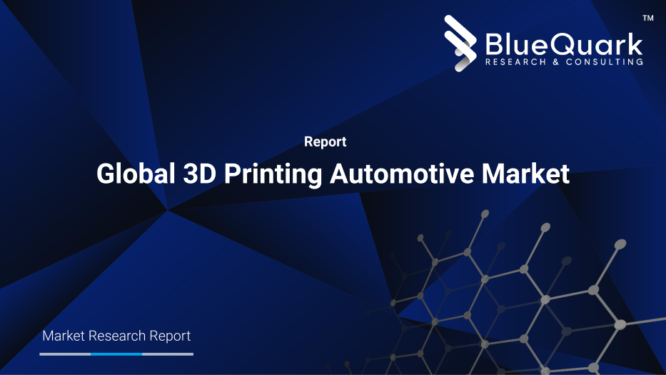 Global 3D Printing Automotive Market Outlook to 2030