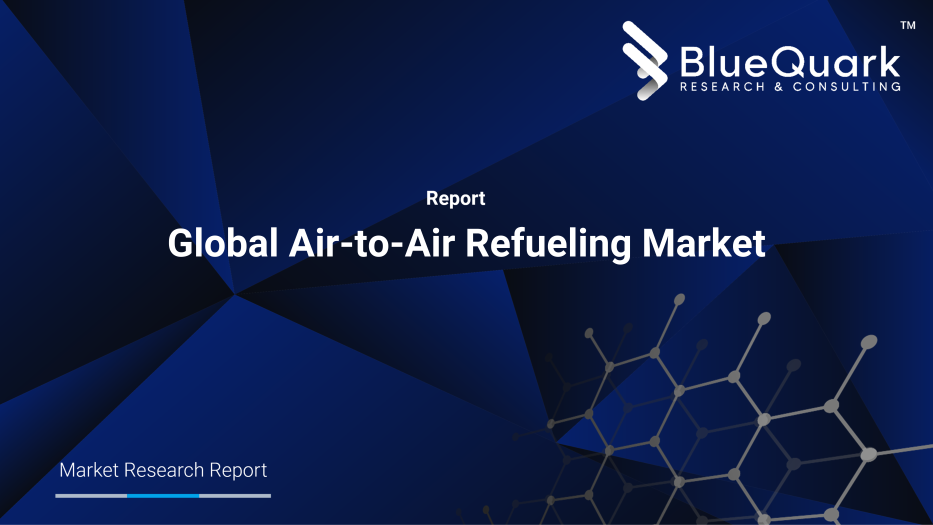 Global Air-to-Air Refueling Market Outlook to 2030