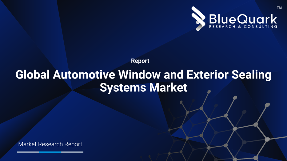 Global Automotive Window and Exterior Sealing Systems Market Outlook to 2030