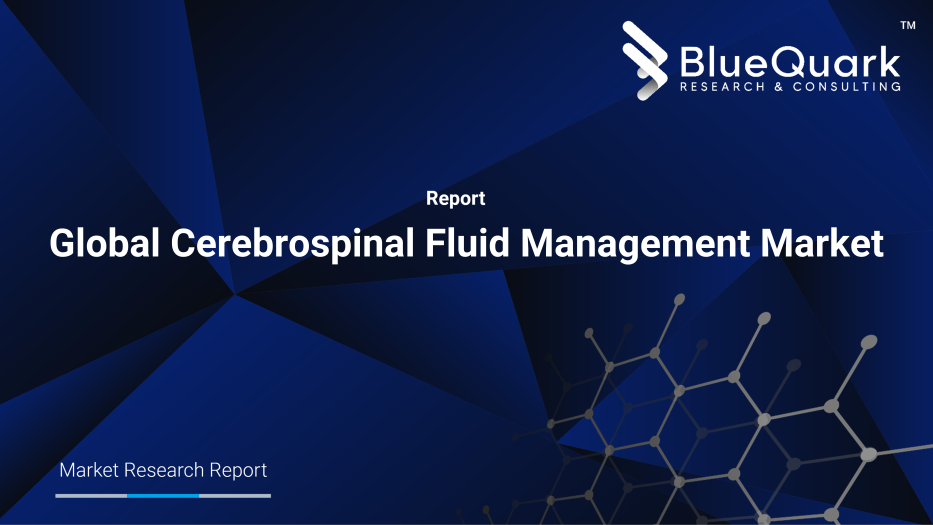 Global Cerebrospinal Fluid Management Market Outlook to 2030