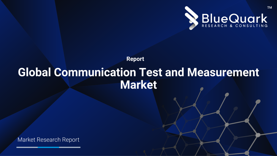 Global Communication Test and Measurement Market Outlook to 2030
