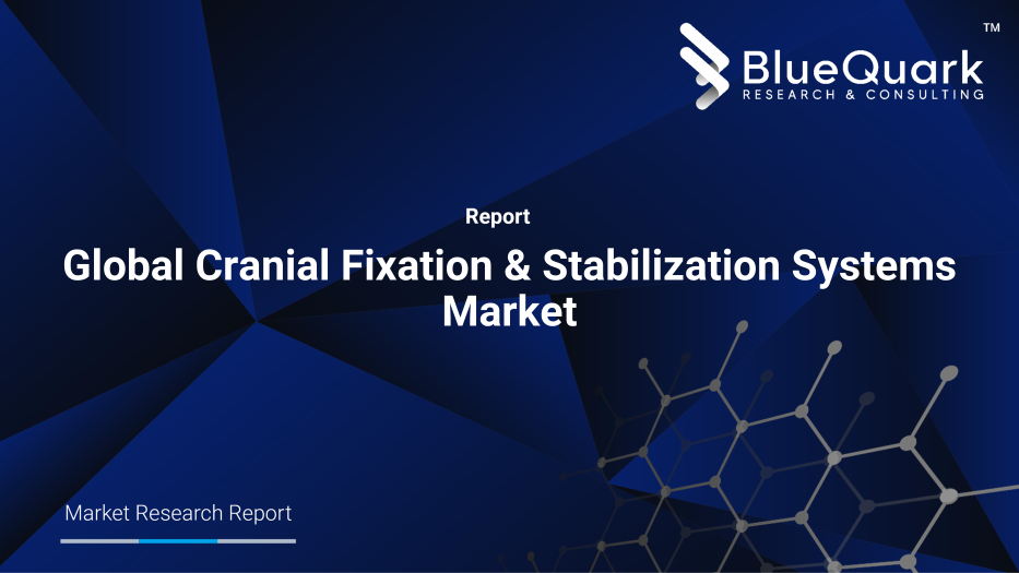Global Cranial Fixation & Stabilization Systems Market Outlook to 2030