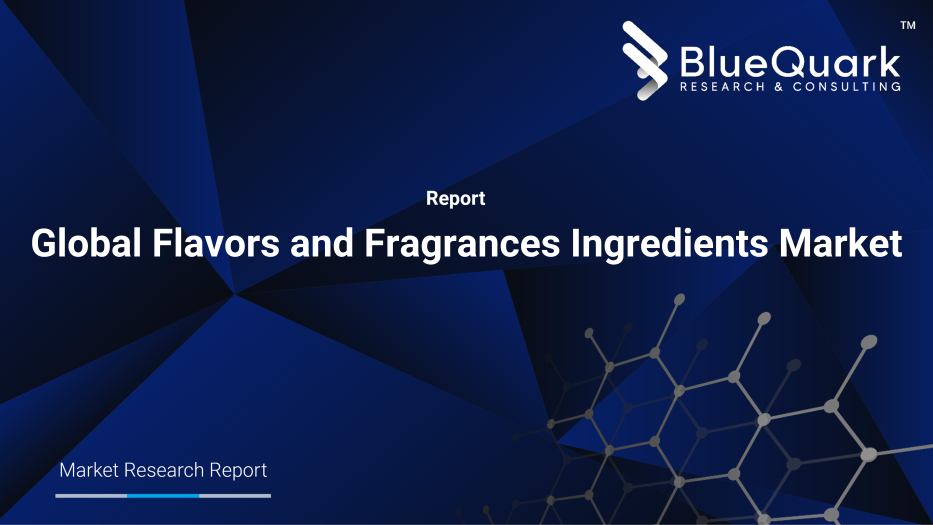 Global Flavors and Fragrances Ingredients Market Outlook to 2030