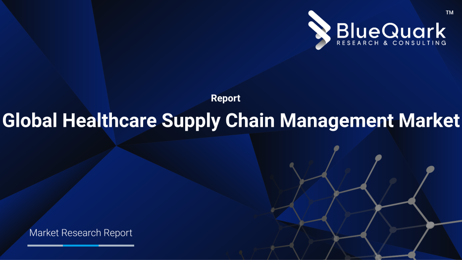 Global Healthcare Supply Chain Management Market Outlook to 2030