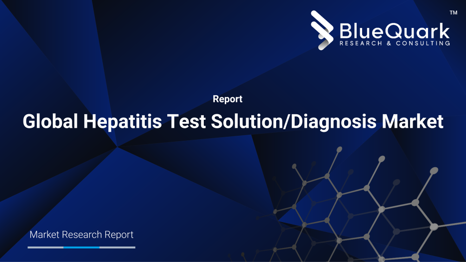 Global Hepatitis Test Solution/Diagnosis Market Outlook to 2030