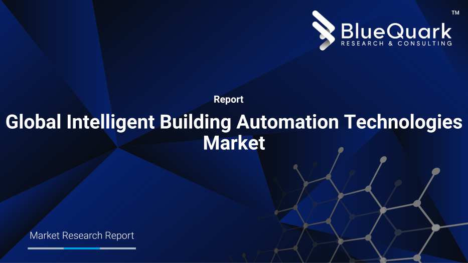 Global Intelligent Building Automation Technologies Market Outlook to 2030