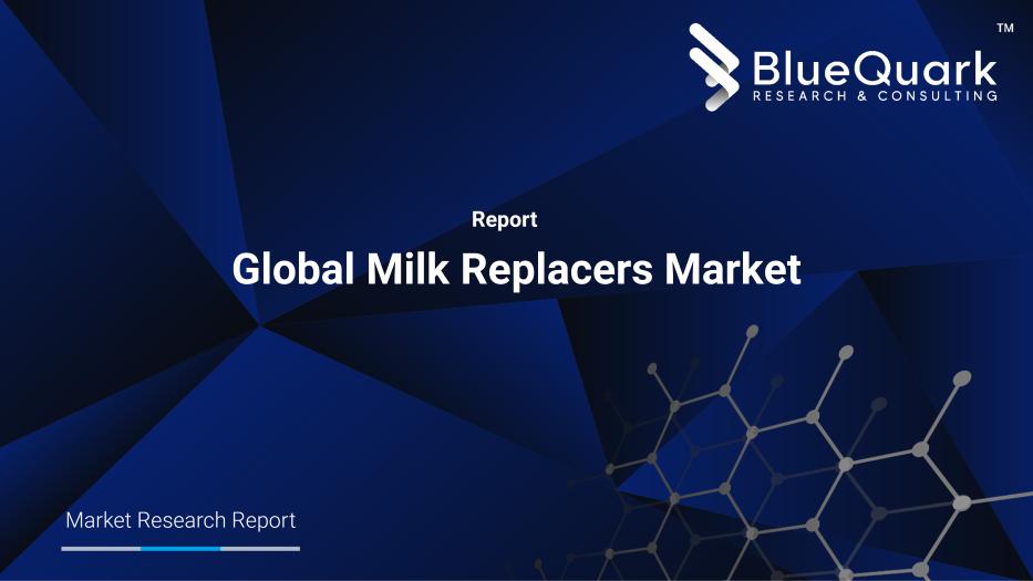 Global Milk Replacers Market Outlook to 2030