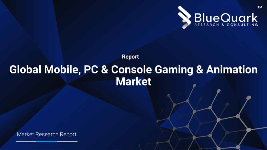 Global Mobile, PC & Console Gaming & Animation Market Outlook to 2030