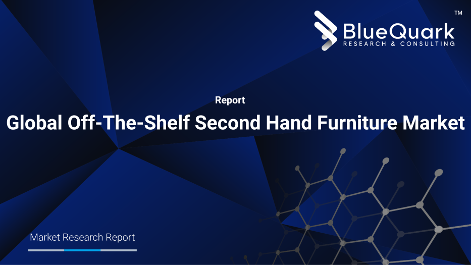 Global Off-The-Shelf Second Hand Furniture Market Outlook to 2030