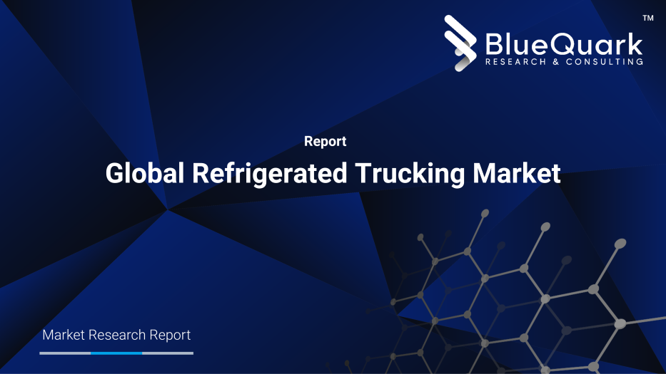 Global Refrigerated Trucking Market Outlook to 2030
