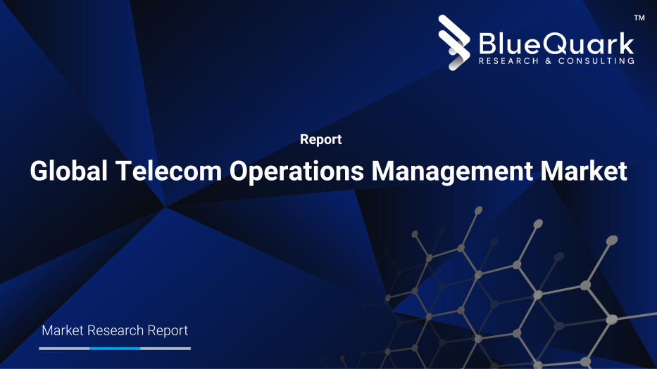 Global Telecom Operations Management Market Outlook to 2030