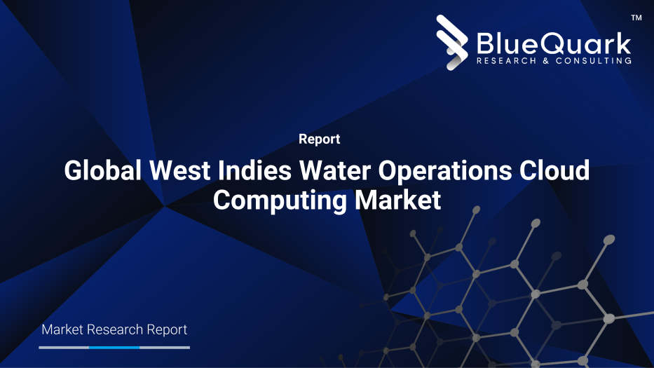 Global West Indies Water Operations Cloud Computing Market Outlook to 2030